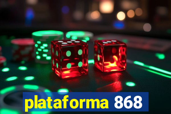 plataforma 868